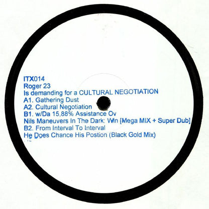 Roger 23 - Is Demanding For A Cultural Negotiation (12")