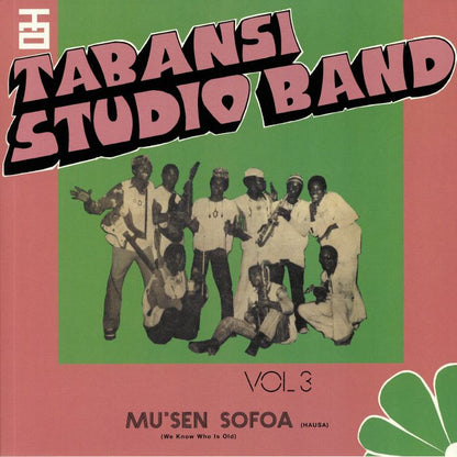 Tabansi Studio Band – Wakar Alhazai Kano / Mus'en Sofoa (2xLP, BBE, 2020) Front Cover