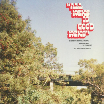 Surprise Chef – All News Is Good News (LP, Mr Bongo, 2020) Front Cover
