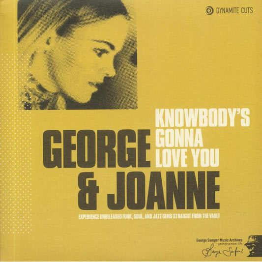 George Semper , Joanne Vent - Knowbody's Gonna Love You (Like The Way I Do) (7")