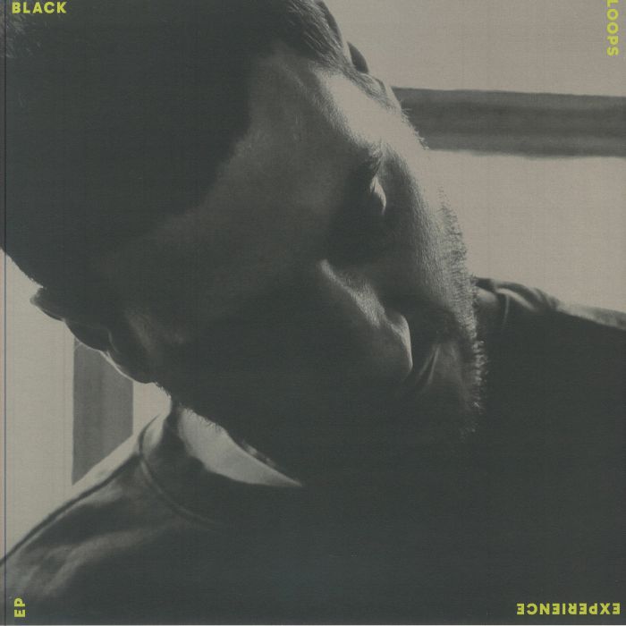 Black Loops - Experience EP (12")