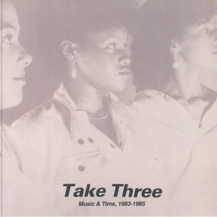 Take Three - Music & Times, 1983-1985 (LP)