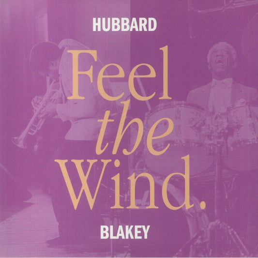 Freddie Hubbard And Art Blakey - Feel The Wind (LP) (180g, Clear)