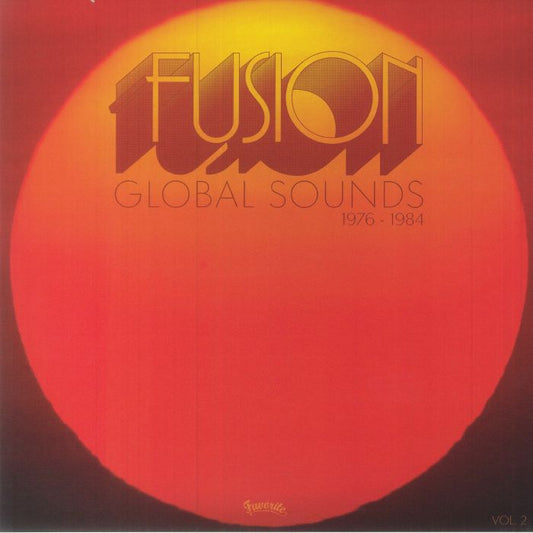 Various - Fusion Global Sounds Vol. 2 (1976 - 1984) (LP)