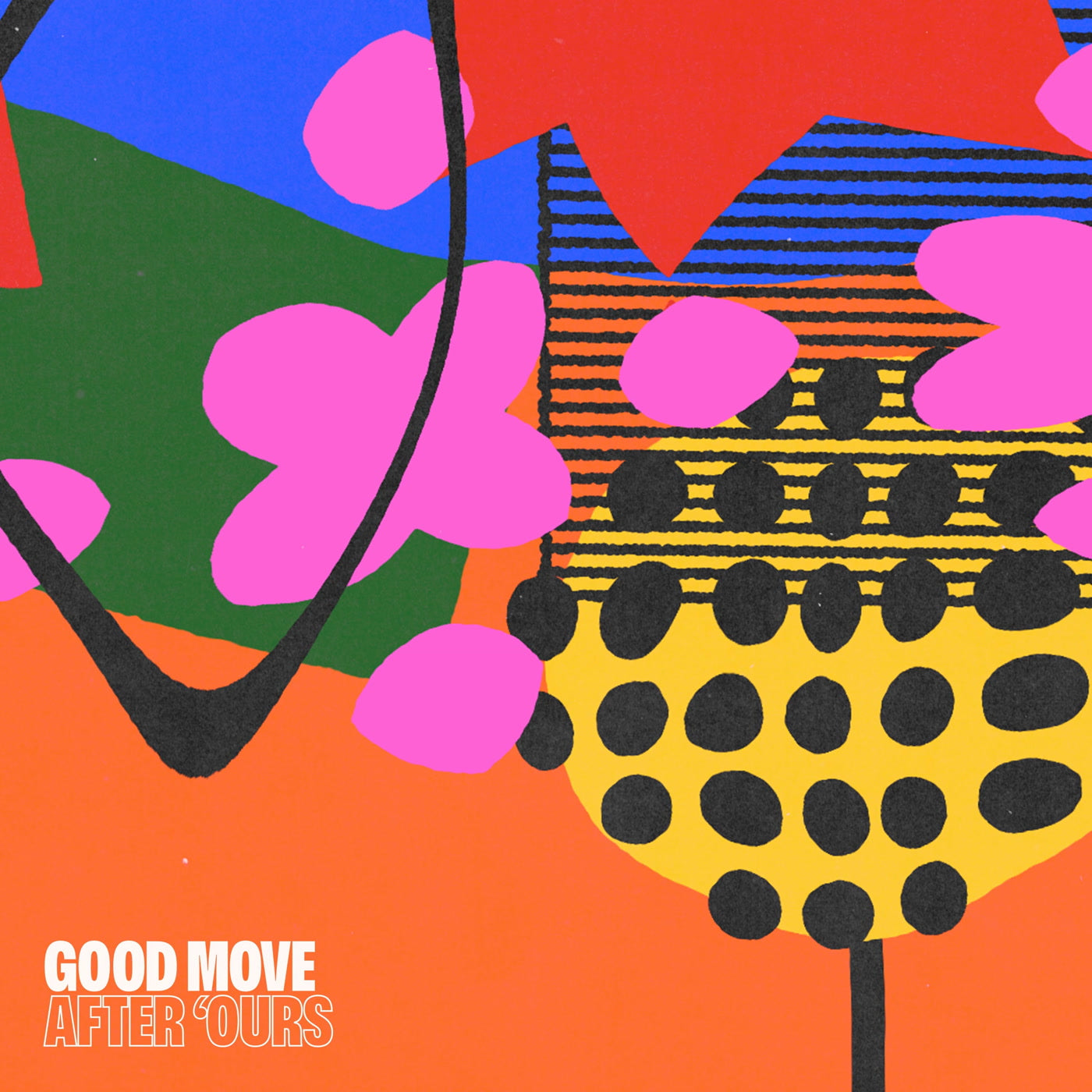 After 'Ours - Good Move (7")