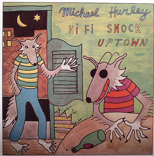 Michael Hurley - Hi Fi Snock Uptown (LP)