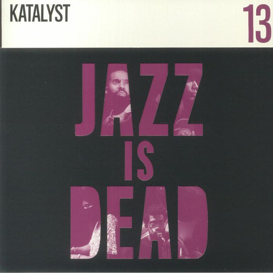 Katalyst, Ali Shaheed Muhammad & Adrian Younge - Jazz Is Dead 13 (LP)