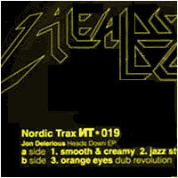 Jon Delerious – Heads Down EP (12", Nordic Trax, 2001) Front Cover