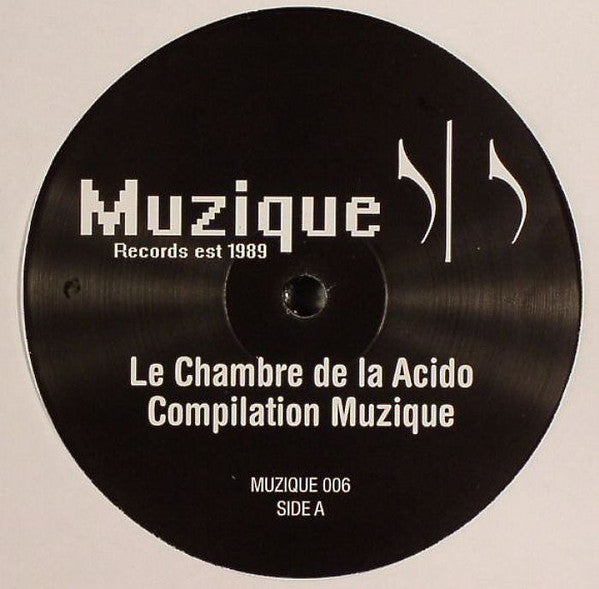 Various – Le Chambre De La Acido (Compilation Muzique) (12", Muzique Records, 2007) Front Cover