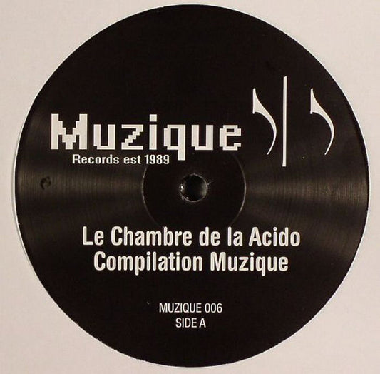 Various – Le Chambre De La Acido (Compilation Muzique) (12", Muzique Records, 2007) Front Cover