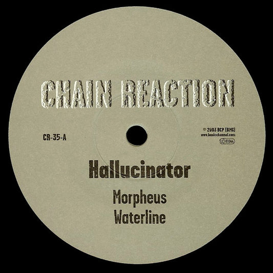 Hallucinator – Morpheus (12", Chain Reaction, 2003) Front Cover