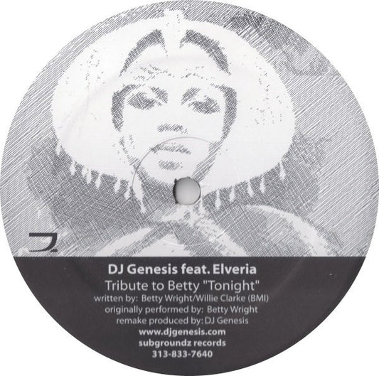 DJ Genesis Feat. Elveria / Omar S. – Tribute To Betty "Tonight" / U (12", Subgroundz Records, 2004) Front Cover