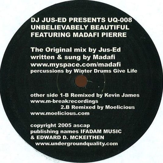 DJ Jus-Ed Featuring Madafi Pierre – Unbelievabely Beautiful (12", Underground Quality, 2006) Front Cover