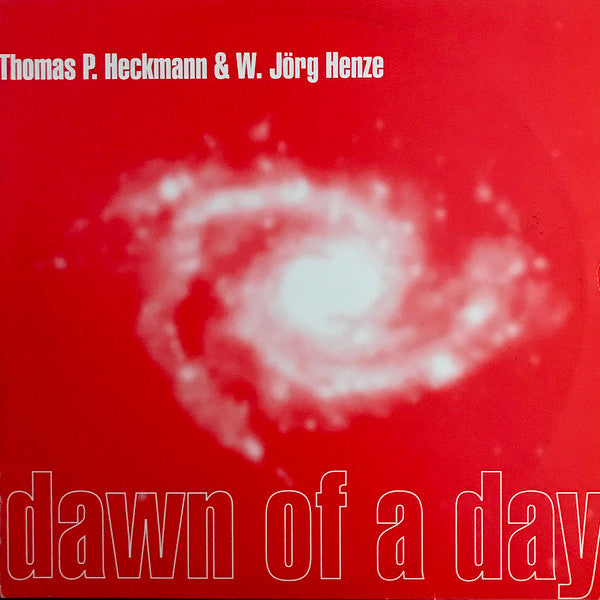 Thomas P. Heckmann & W. Jörg Henze – Dawn Of A Day (12", Dawn, 2000) Front Cover