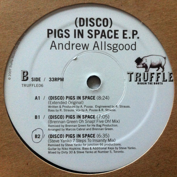 Andrew Allsgood – (Disco) Pigs In Space E.P. (12", Truffle Music, 2007) Back Cover