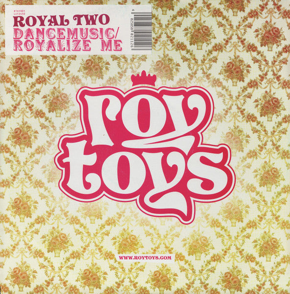 Royal Two – Dancemusic / Royalize Me (12", Roy Toys, 2005) Front Cover