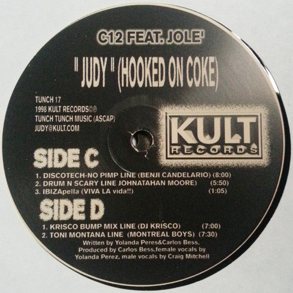 C12 Feat. Jole' – Judy (Hooked On Coke) (2x12", Kult Records, 1998) Image 4