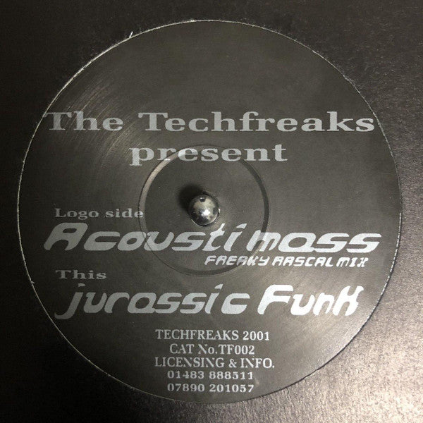 The Techfreaks – Acousti Mass / Jurassic Funk (12", Techfreaks, 2001) Front Cover