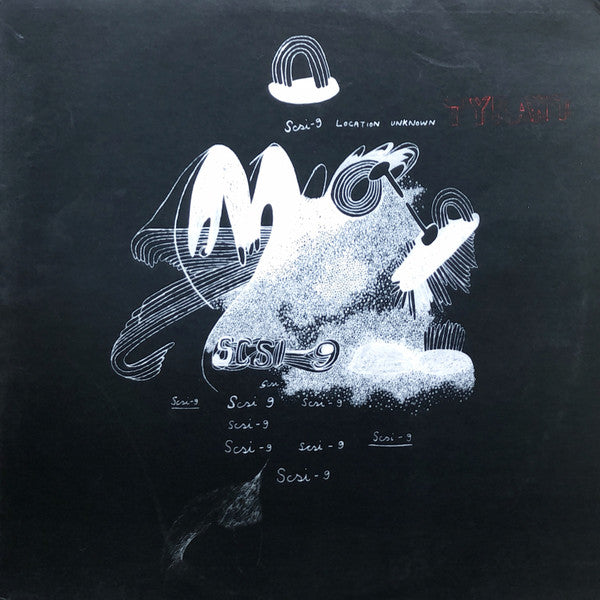 SCSI-9 – Location Unknown (12", Tyrant, 2004) Front Cover
