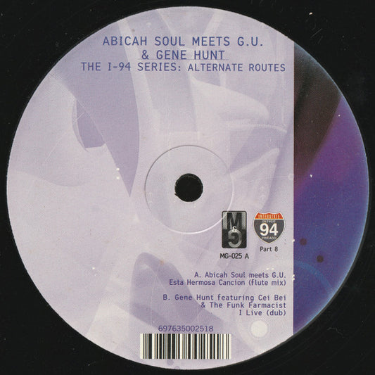 Abicah Soul Meets GU / Gene Hunt – The I-94 Series: Alternate Routes (12", Moods & Grooves, 2003) Front Cover
