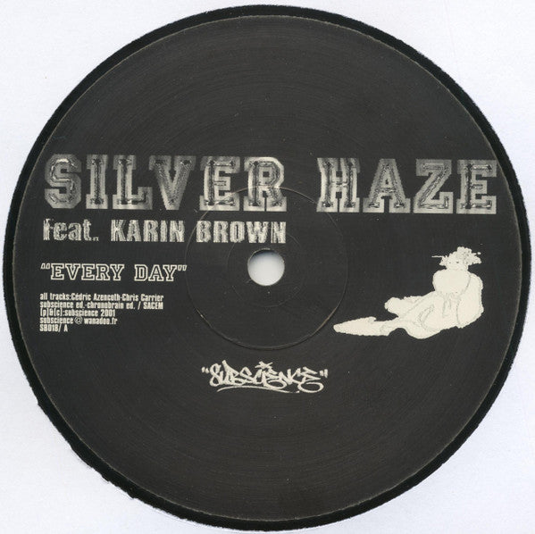 Silver Haze – Every Day (12", SubScience, 1999) Back Cover