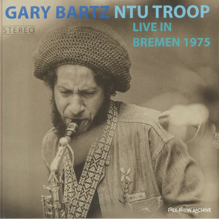 Gary Bartz NTU Troop - Live In Bremen 1975 (2xLP) (180g)