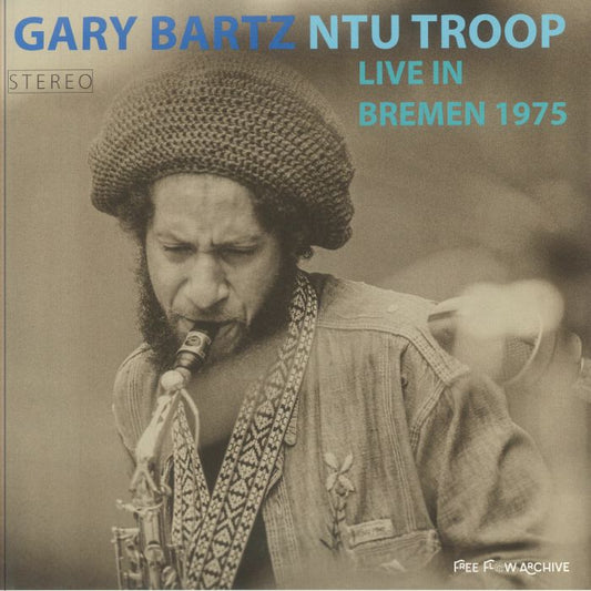 Gary Bartz NTU Troop - Live In Bremen 1975 (2xLP) (180g)