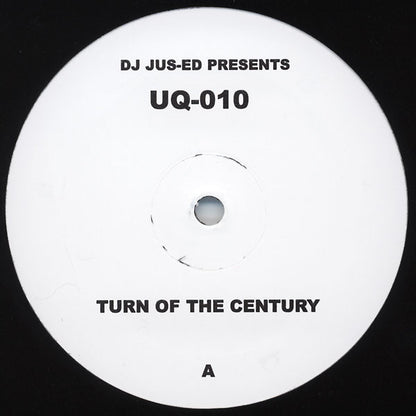 DJ Jus-Ed – Turn Of The Century (12", Underground Quality, 2006) Front Cover