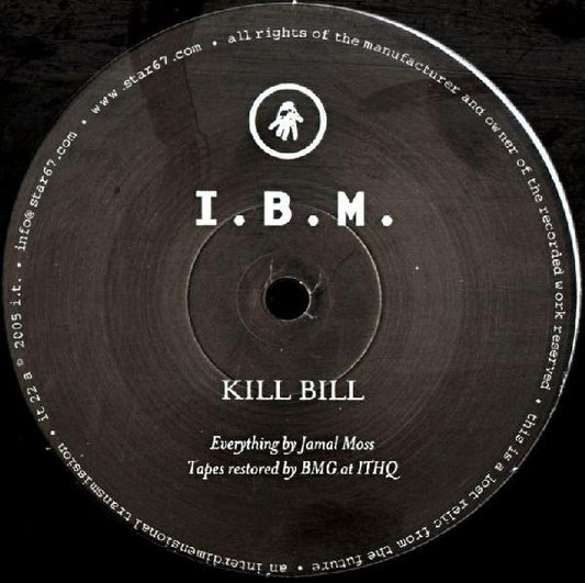 I.B.M. – Kill Bill (12", Interdimensional Transmissions, 2005) Front Cover