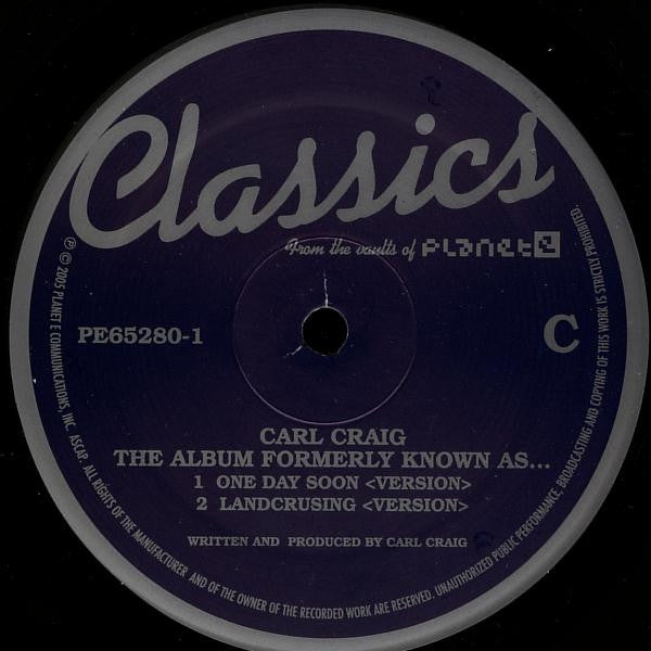 Carl Craig – The Album Formerly Known As... (3x12", Planet E, 2005) Image 6