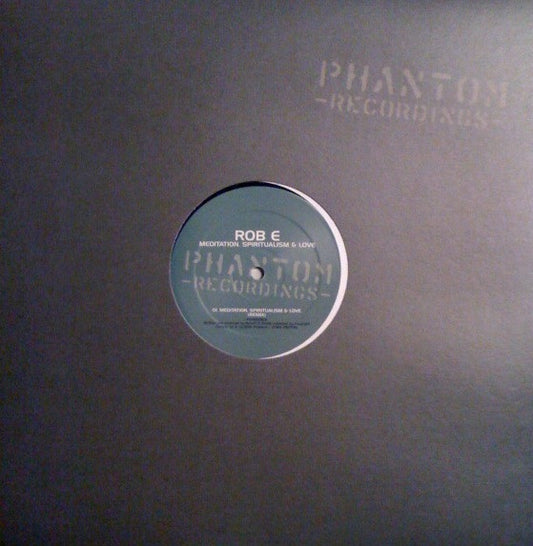 Rob E – Meditation, Spiritualism & Love (12", Phantom Recordings, 2001) Front Cover