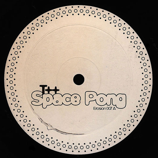 T++ – Space Pong / Space Break (12", Erosion, 2006) Front Cover