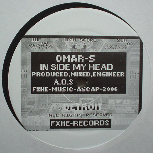 Omar-S – In Side My Head (12", FXHE Records, 2005) Front Cover