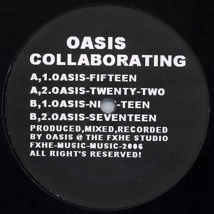 Oasis – Oasis Collaborating #2 (2x12", FXHE Records, 2005) Front Cover