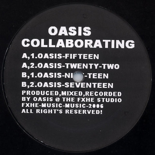 Oasis – Oasis Collaborating #2 (2x12", FXHE Records, 2005) Front Cover