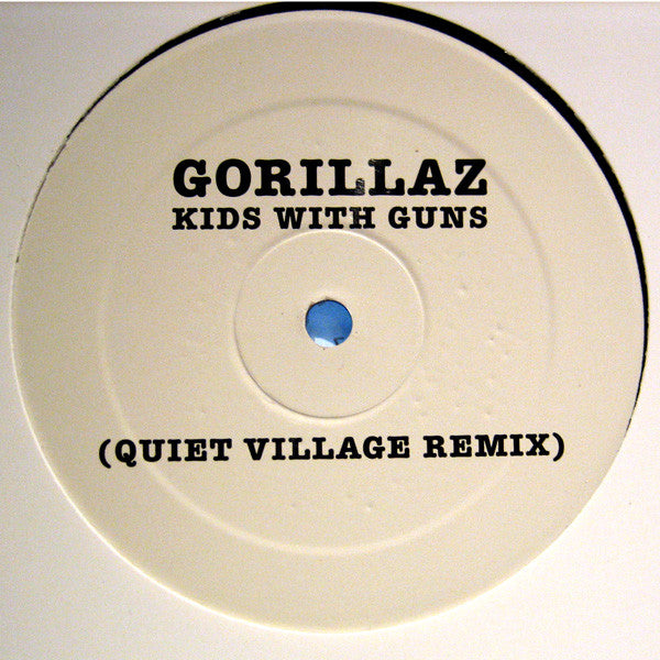 Gorillaz – Kids With Guns (Quiet Village Remix) (12", Parlophone, 2007) Front Cover