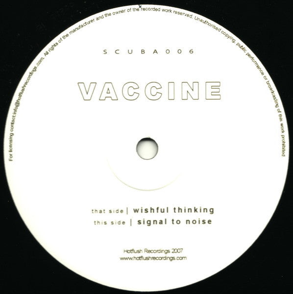Vaccine – Wishful Thinking / Signal To Noise (12", Hotflush Recordings, 2007) Back Cover