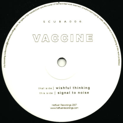 Vaccine – Wishful Thinking / Signal To Noise (12", Hotflush Recordings, 2007) Back Cover