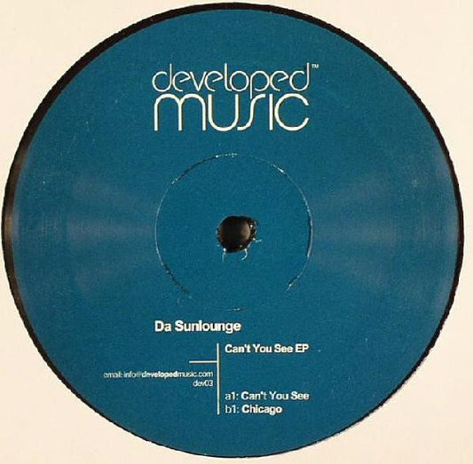 Da Sunlounge – Can't You See EP (12", Developed Music, 2005) Front Cover