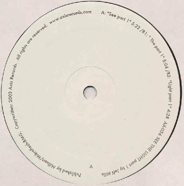 Jeff Mills – See The Light Part 1 (12", Axis, 2003) Back Cover