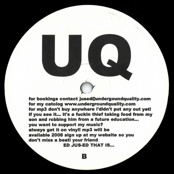 DJ Jus-Ed – I Still Get No Love! EP (12", Underground Quality, 2007) Back Cover