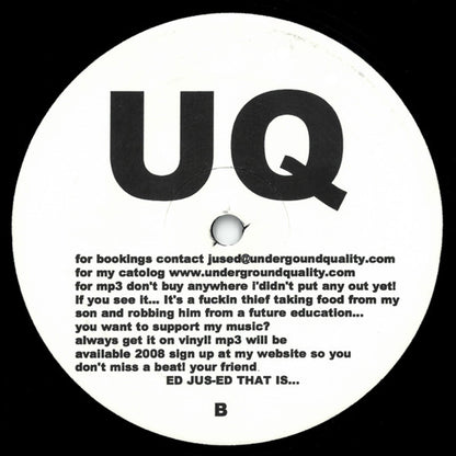 DJ Jus-Ed – I Still Get No Love! EP (12", Underground Quality, 2007) Back Cover