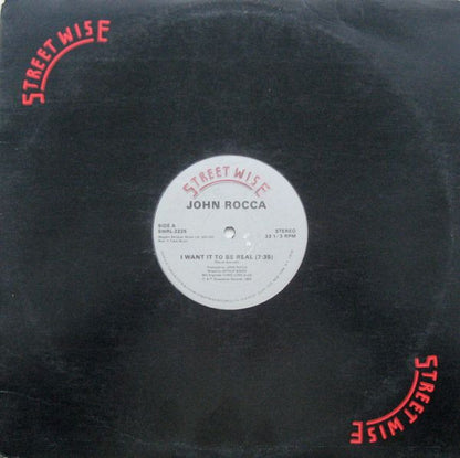 John Rocca – I Want It To Be Real (12", Generic Cover, Streetwise, 1984) Image 3