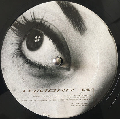 Jeff Mills – Tomorr w (12", Axis, 1997) Front Cover