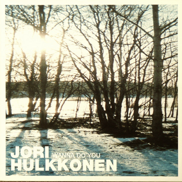 Jori Hulkkonen – Wanna Do You (12", F Communications, 2001) Image 3