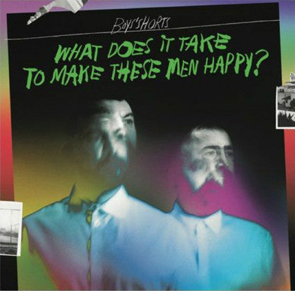 Boys' Shorts – What Does It Take To Make These Men Happy? (LP, All Sorts, 2026) Front Cover