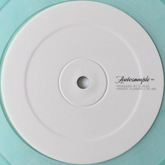Duplex – Autosample EP (12", Green, Transparent, Frantic Flowers, 2007) Front Cover