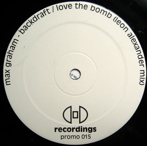 Max Graham – Backdraft / Love The Bomb (Leon Alexander Mix) (12", Hope Recordings, 2000) Front Cover