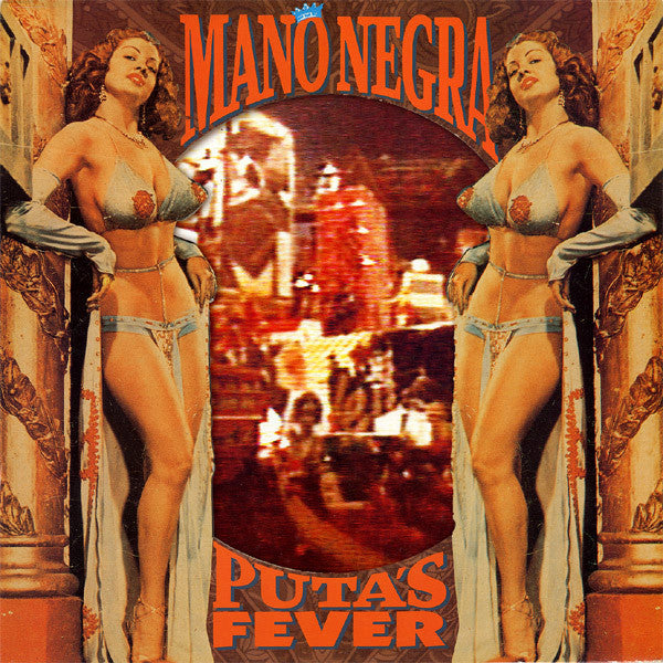 Mano Negra – Puta's Fever (LP+CD, Because Music, 2018) Front Cover