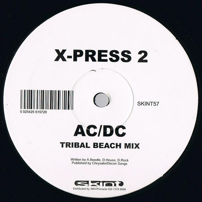X-Press 2 – AC/DC (12", Skint, 2000) Back Cover